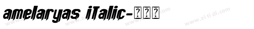 amelaryas italic字体转换